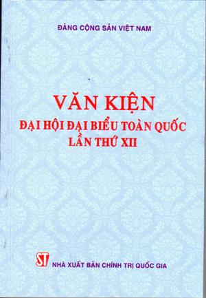 Văn kiện Đại hội đại biểu toàn quốc lần thức XII