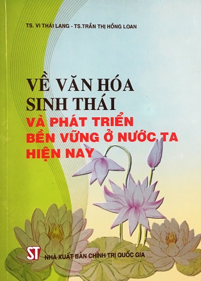 Văn hoá sinh thái và phát triển bền vững ở nước ta hiện nay