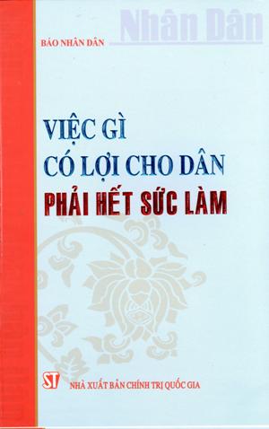 Việc gì có lợi cho dân phải hết sức làm