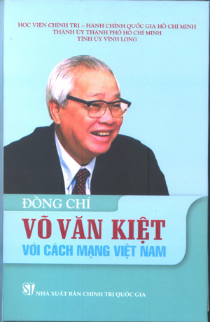 Đồng chí Võ Văn Kiệt với cách mạng Việt Nam