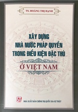 Xây dựng nhà nước pháp quyền trong điều kiện đặc thù ở Việt Nam