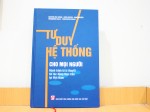 Tư duy hệ thống cho mọi người - Hành trình từ lý thuyết tới tác động thực tiễn tại Việt Nam