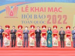 Khai mạc Hội Báo toàn quốc năm 2022 với chủ đề: Báo chí Việt Nam đoàn kết, chuyên nghiệp, hiện đại và nhân văn