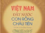 Việt Nam đất nước con Rồng cháu Tiên - Chân dung dân tộc Việt Nam trong sách